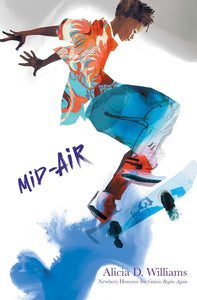 Mid-Air by Alicia D. Williams (Author), Danica Novgorodoff (Illustrator)