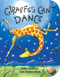 Giraffes Can't Dance by Giles Andreae and Guy Parker-Rees