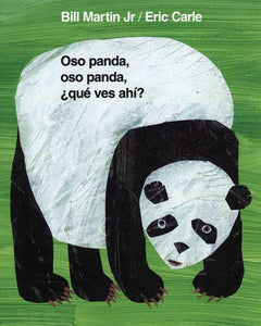 Oso panda, oso panda, ¿qué ves ahí? (Panda Bear, Panda Bear, What Do You Hear?,Spanish Edition) by Bill Martin Jr., Eric Carle