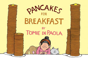 Pancakes for Breakfast by Tomie dePaola