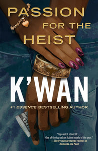 -Pre-order 8/27- Passion for the Heist by K'wan