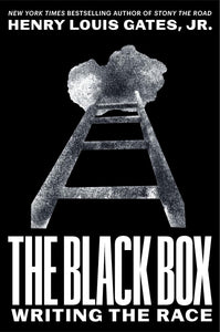 The Black Box: Writing the Race by Henry Louis Gates Jr.