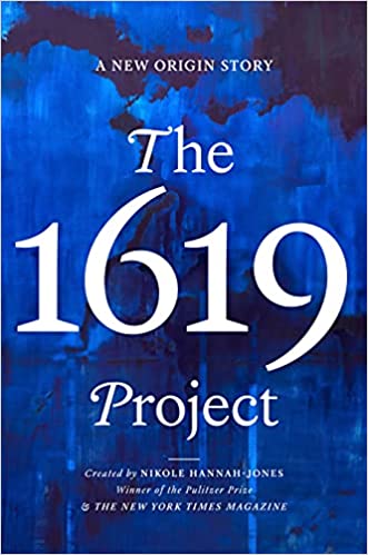 The 1619 Project: A New Origin Story by Nikole Hannah-Jones  (Creator), The New York Times Magazine (Creator) - Frugal Bookstore