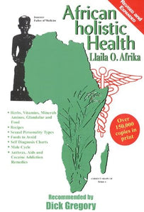 African Holistic Health by Llaila O. Afrika