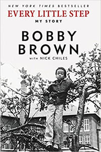 Every Little Step: My Story by Bobby Brown (Paperback)