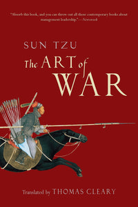 The Art of War By Sun Tzu, translated by Thomas Cleary