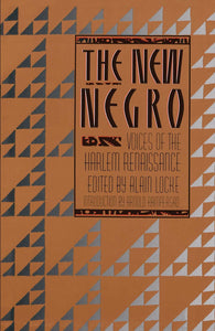 The New Negro : Voices of the Harlem Renaissance by Alain Locke (Editor)