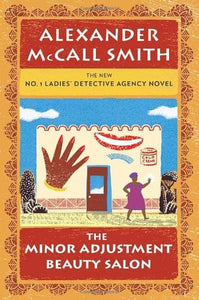 The Minor Adjustment Beauty Salon by Alexander McCall Smith