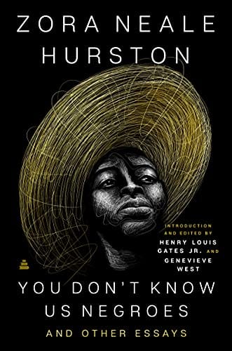 You Don’t Know Us Negroes and Other Essays by Zora Neale Hurston - Frugal Bookstore