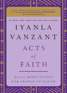Acts of Faith: 25th Anniversary Edition by Iyanla Vanzant