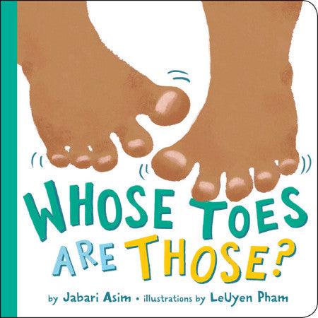 Whose Toes are Those? by Jabari Asim, LeUyen Pham (Illustrator) - Frugal Bookstore