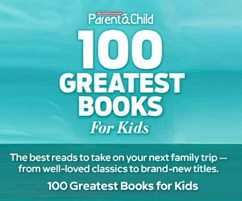 Parent & Child Magazine’s 100 Greatest Books for Kids