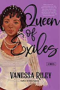 Queen of Exiles: A Novel by Vanessa Riley