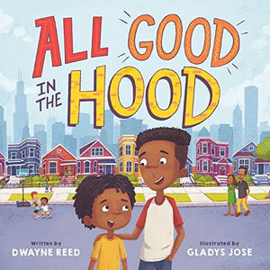 All Good in the Hood by Dwayne Reed
