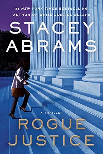 Rogue Justice: A Thriller (Avery Keene) by Stacey Abrams