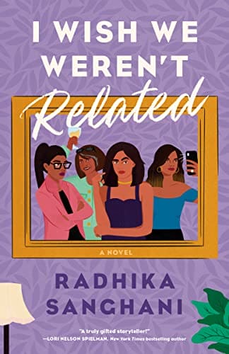 I Wish We Weren’t Related by Radhika Sanghani