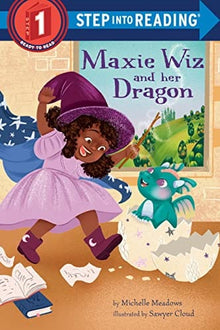Maxie Wiz and her Dragon by Michelle Meadows