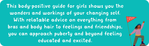 Celebrate Your Body (And Its Changes, Too!): The Ultimate Puberty Book for Girls by Sonya Renee Taylor