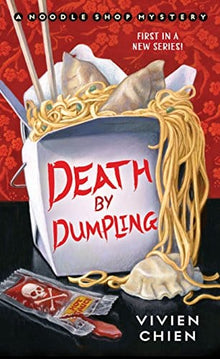 Death by Dumpling (A Noodle Shop Mystery, 1) by Vivien Chien
