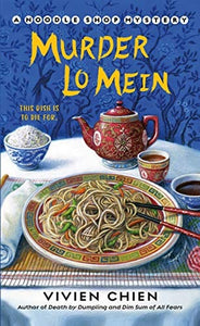 Murder Lo Mein (A Noodle Shop Mystery, 3) by Vivien Chien
