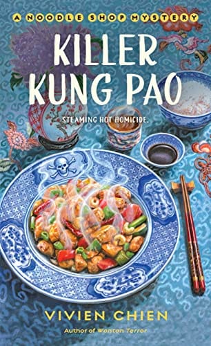 Killer Kung Pao (A Noodle Shop Mystery, 6) by Vivien Chien