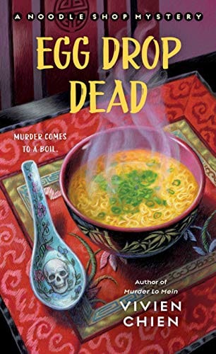 Egg Drop Dead (A Noodle Shop Mystery, 5) by Vivien Chien