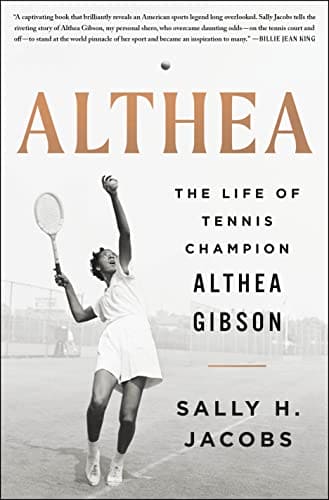 PRE-ORDER*** Althea: The Life of Tennis Champion Althea Gibson by Sally H. Jacobs -8/15 RELEASE***