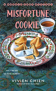 Misfortune Cookie (A Noodle Shop Mystery, 9) by Vivien Chien