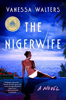 The Nigerwife: A Novel by Vanessa Walters