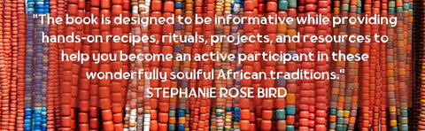 The Healing Power of African-American Spirituality: A Celebration of Ancestor Worship, Herbs and Hoodoo, Ritual and Conjure by Stephanie Rose Bird
