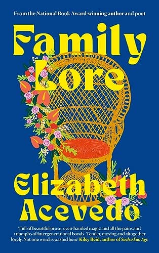 Family Lore: A Novel by Elizabeth Acevedo
