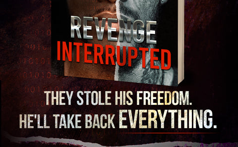 Revenge Interrupted by Shakir Rashaan