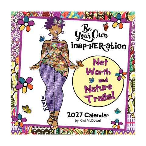 2027 Be Your Own Insp-HER-ation Wall Calendar by Kiwi McDowell