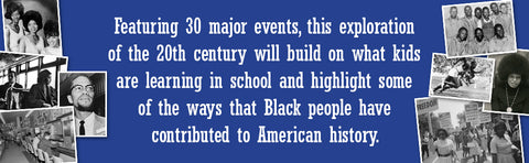 20th Century African American History for Kids: The Major Events that Shaped the Past and Present by Margeaux Weston