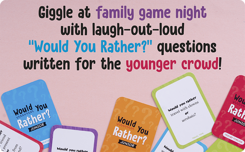 Would You Rather? Junior: Family Card Game: Laugh-Out-Loud Fun for Everyone!