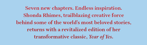 Year of Yes: 10th Anniversary Edition: How to Dance It Out, Stand In the Sun and Be Your Own Person by Shonda Rhimes