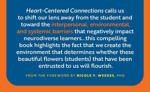 *PRE-ORDER (7/21 RELEASE)* Heart-Centered Connections: Seven Essential Skills for Helping Neurodiverse and Marginalized Children Thrive by Niki Elliott, PhD