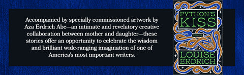 *PRE-ORDER (3/24 RELEASE)* Python's Kiss: Stories by Louise Erdrich