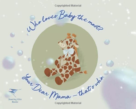 Dear Mama's Loving Arms by Ceece Kelley (Author), Sawyer Cloud (Illustrator)