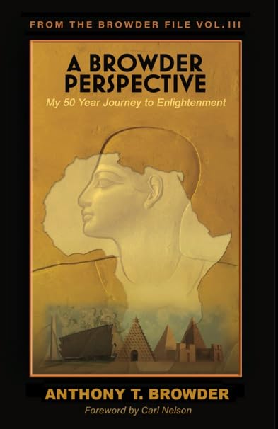 From the Browder File, Vol. Ill: A Browder Perspective Contributor(s): Browder, Anthony (Author)