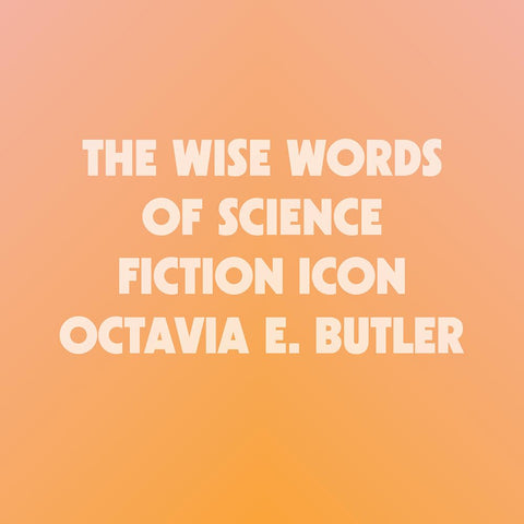 A Few Rules for Predicting the Future: An Essay by Octavia E. Butler (Author), Manzel Bowman (Illustrator)