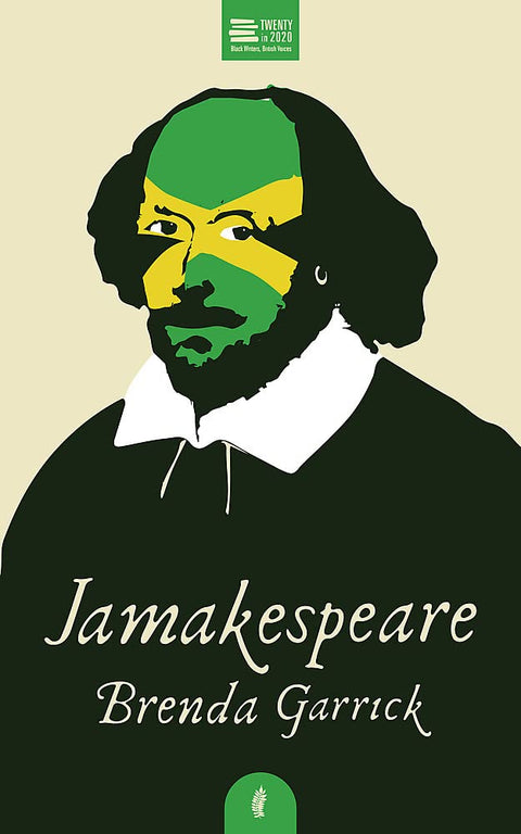 Jamakespeare (Twenty in 2020) by Brenda Garrick