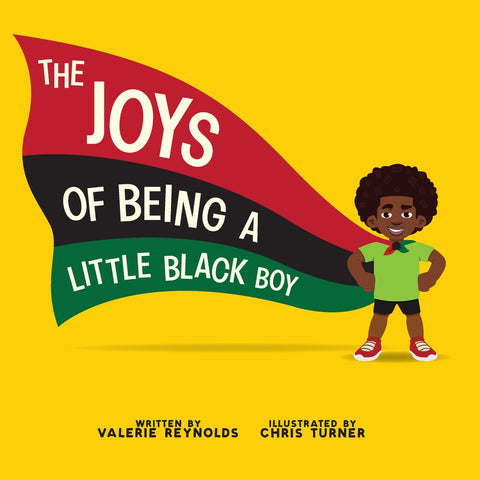 The Joys of Being a Little Black Boy by Valerie Reynolds (Author), Chris Turner (Illustrator)