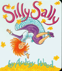 Silly Sally by Audrey Wood