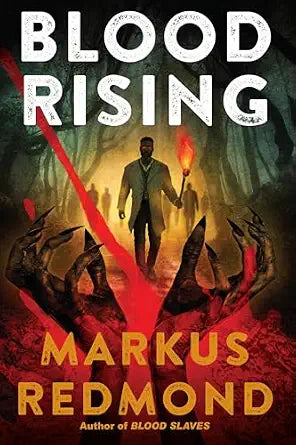 *PRE-ORDER (8/25 RELEASE)* Blood Rising by Markus Redmond