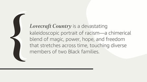 Lovecraft Country: A Novel by Matt Ruff