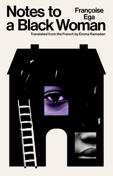 Notes To A Black Woman by Francoise Ega, Emma Ramadan (Translator)