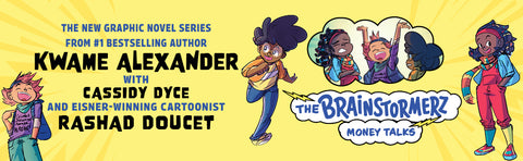 *PRE-ORDER (5/5/26 RELEASE)* The Brainstormerz: Money Talks (A Graphic Novel) by Kwame Alexander, Cassidy Dyce, Rashad Doucet (Illustrator)