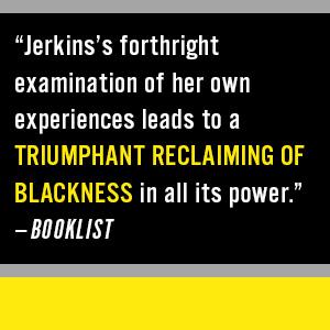 This Will Be My Undoing: Living at the Intersection of Black, Female, and Feminist in (White) America by Morgan Jerkins