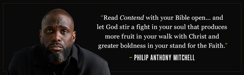 *PRE-ORDER (10/13 RELEASE)* Contend: Standing Boldly for Biblical Truth While Winning the War Within by Philip Anthony Mitchell